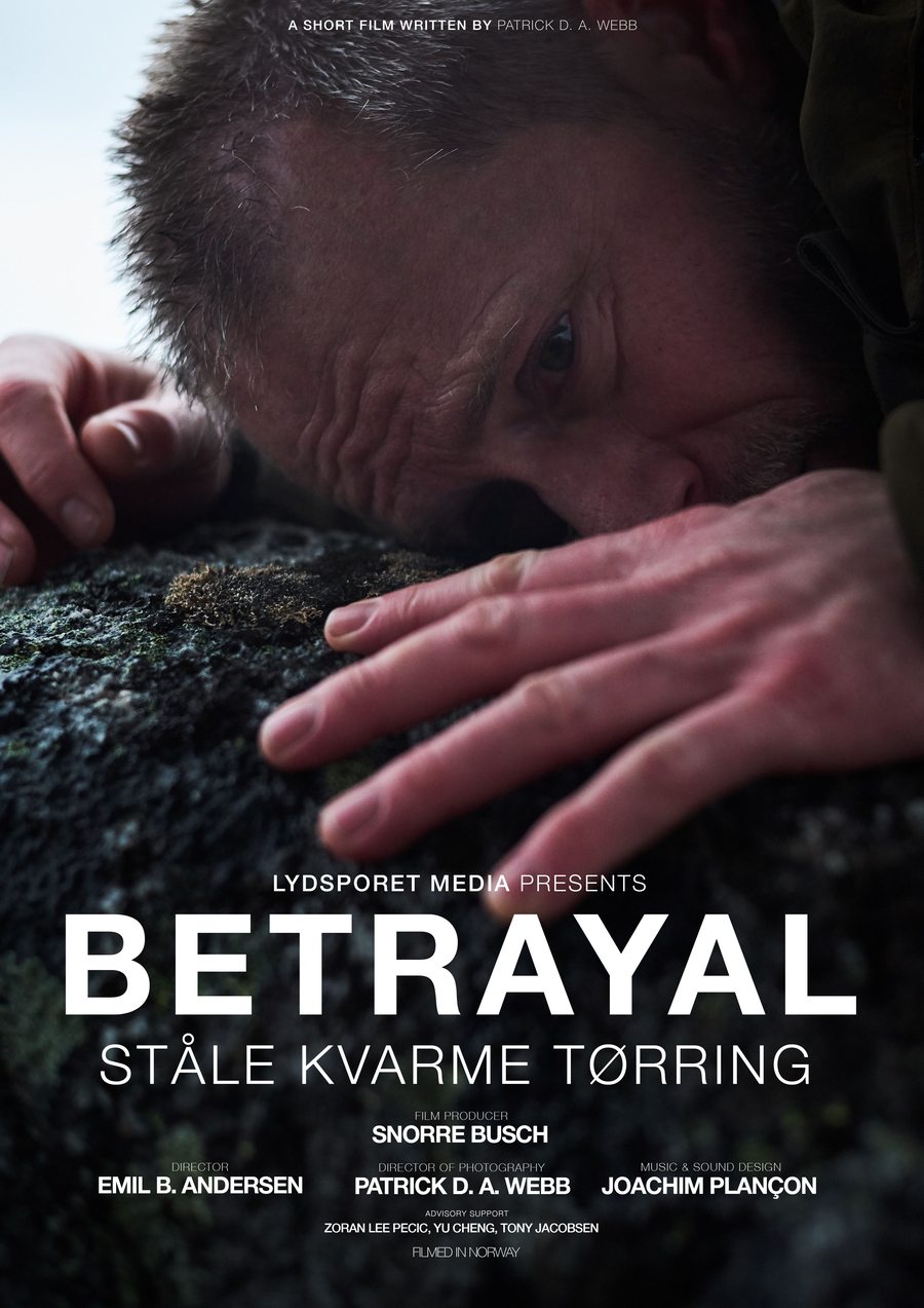 Betrayal — short film poster. Cinematography by Patrick Webb, Director of Photography.